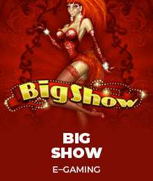 BIG SHOW